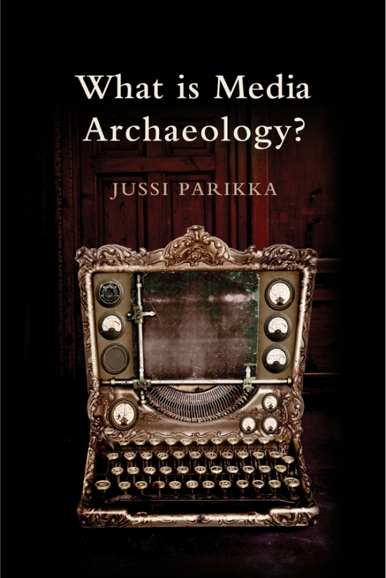 Parikka_What-is-media-archaeology